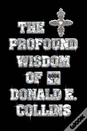 Capa do artigo The Profound Wisdom Of Donald E Collins: