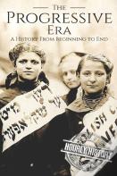 The Progressive Era