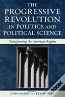 The Progressive Revolution In Politics And Political Science