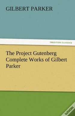 Capa do artigo The Project Gutenberg Complete Works Of Gilbert Parker