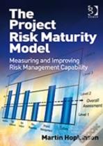 The Project Risk Maturity Model