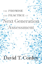 The Promise And Practice Of Next Generation Assessment - Preview