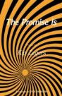 The Promise Is - Preview
