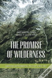 The Promise Of Wilderness