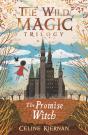 The Promise Witch (The Wild Magic Trilogy, Book Three) - Preview