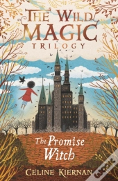 The Promise Witch (The Wild Magic Trilogy, Book Three)