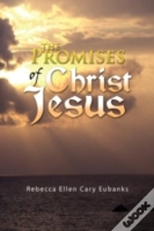 The Promises Of Christ Jesus