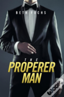 The Properer Man
