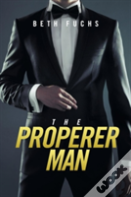 The Properer Man