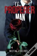 The Properer Man