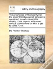 The Prophecies Of Thomas Rymer, The Anci