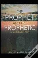 The Prophet And The Prophetic