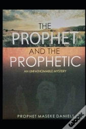 The Prophet And The Prophetic