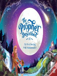 The Prophet Described (2nd Edition)