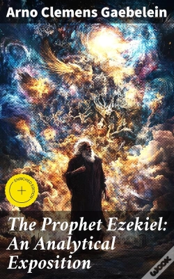 Capa do artigo The Prophet Ezekiel: An Analytical Exposition