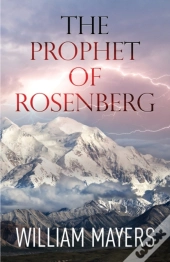 The Prophet Of Rosenberg