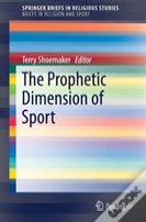 The Prophetic Dimension Of Sport