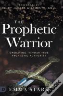 The Prophetic Warrior