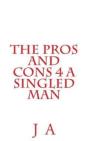 The Pros And Cons 4 A Singled Man - Preview