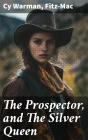 The Prospector, And The Silver Queen - Preview