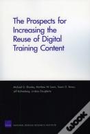 The Prospects For Increasing The Reuse Of Digital Training Content