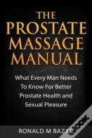 The Prostate Massage Manual