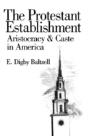 The Protestant Establishment - Preview