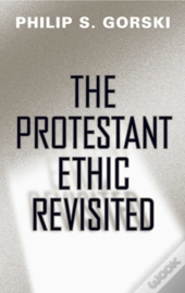 The Protestant Ethic Revisited