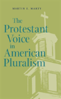 The Protestant Voice In American Pluralism - Preview