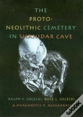 The Proto-Neolithic Cemetery In Shanidar Cave
