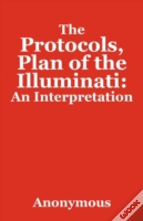 The Protocols, Plan Of The Illuminati: An Interpretation