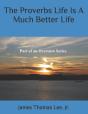 The Proverbs Life Is A Much Better Life - Preview