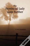 The Provincial Lady Goes Further, (Fully Illustrated)