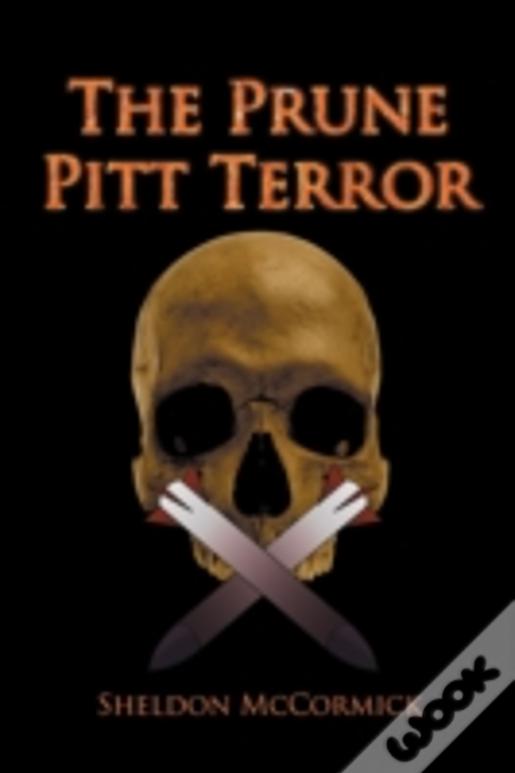 The Prune Pitt Terror