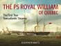 The Ps Royal William Of Quebec - Preview