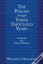 The Psalms Through Three Thousand Years