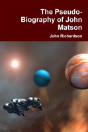The Pseudo-Biography Of John Matson - Preview