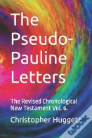 The Pseudo-Pauline Letters