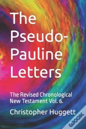 The Pseudo-Pauline Letters