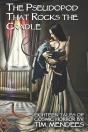 The Pseudopod That Rocks The Cradle - Preview