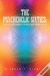 The Psychedelic Sixties