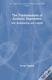 The Psychoanalysis Of Aesthetic Experience