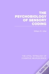 The Psychobiology Of Sensory Coding