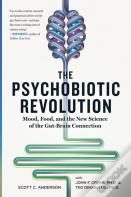 The Psychobiotic Revolution