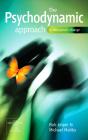 The Psychodynamic Approach To Therapeutic Change - Preview
