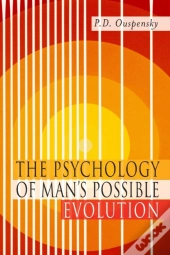 The Psychology Of Man'S Possible Evolution