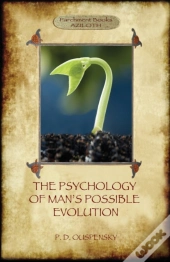 The Psychology Of Man'S Possible Evolution