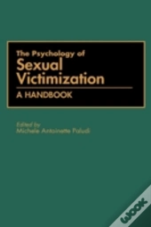 The Psychology Of Sexual Victimization