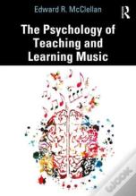 The Psychology Of Teaching And Learning Music
