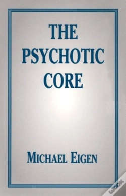 Capa do artigo The Psychotic Core